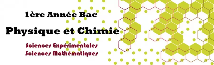 Cours Chimie 1ère Bac Sciences Expérimentales et Sciences Mathématiques